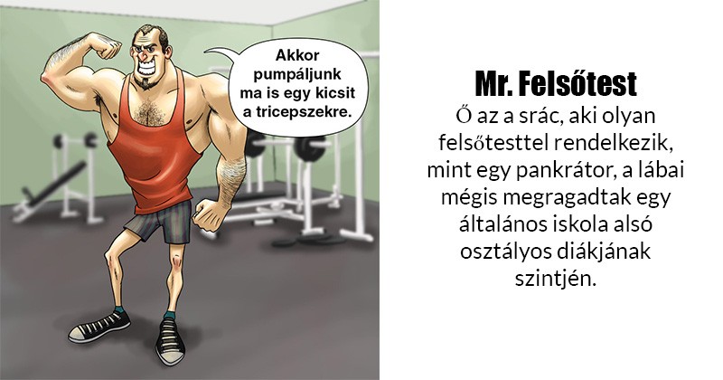 16 embertípus, akivel mindnyájan találkoztunk már az edzőtermekben